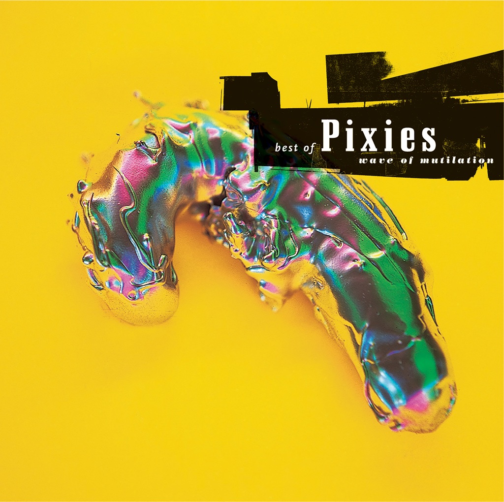  Best Of Pixies (Wave Of Mutilation)