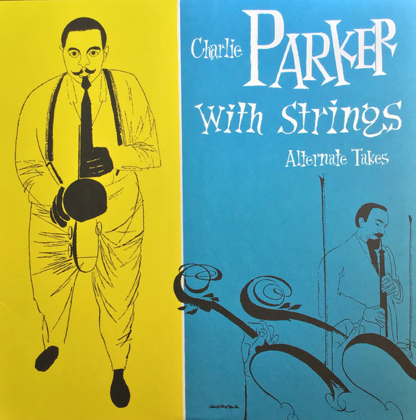  Charlie Parker With Strings (Alternate Takes)