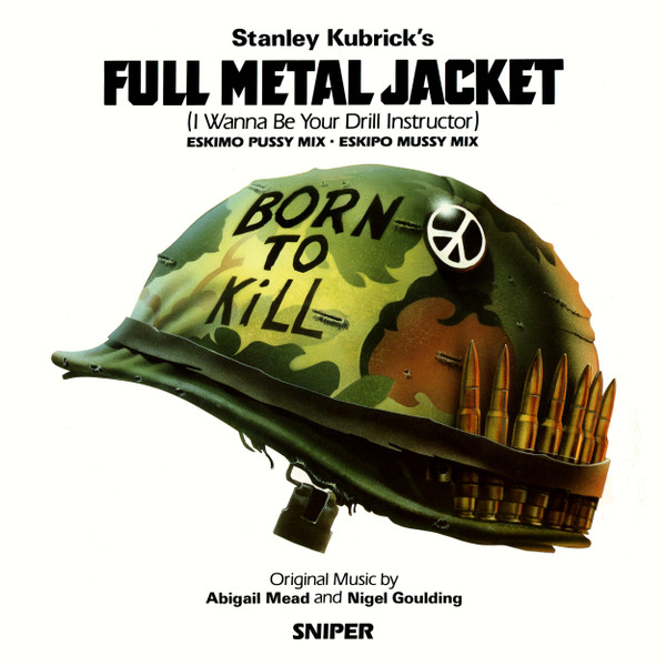  Full Metal Jacket (I Wanna Be Your Drill Instructor)