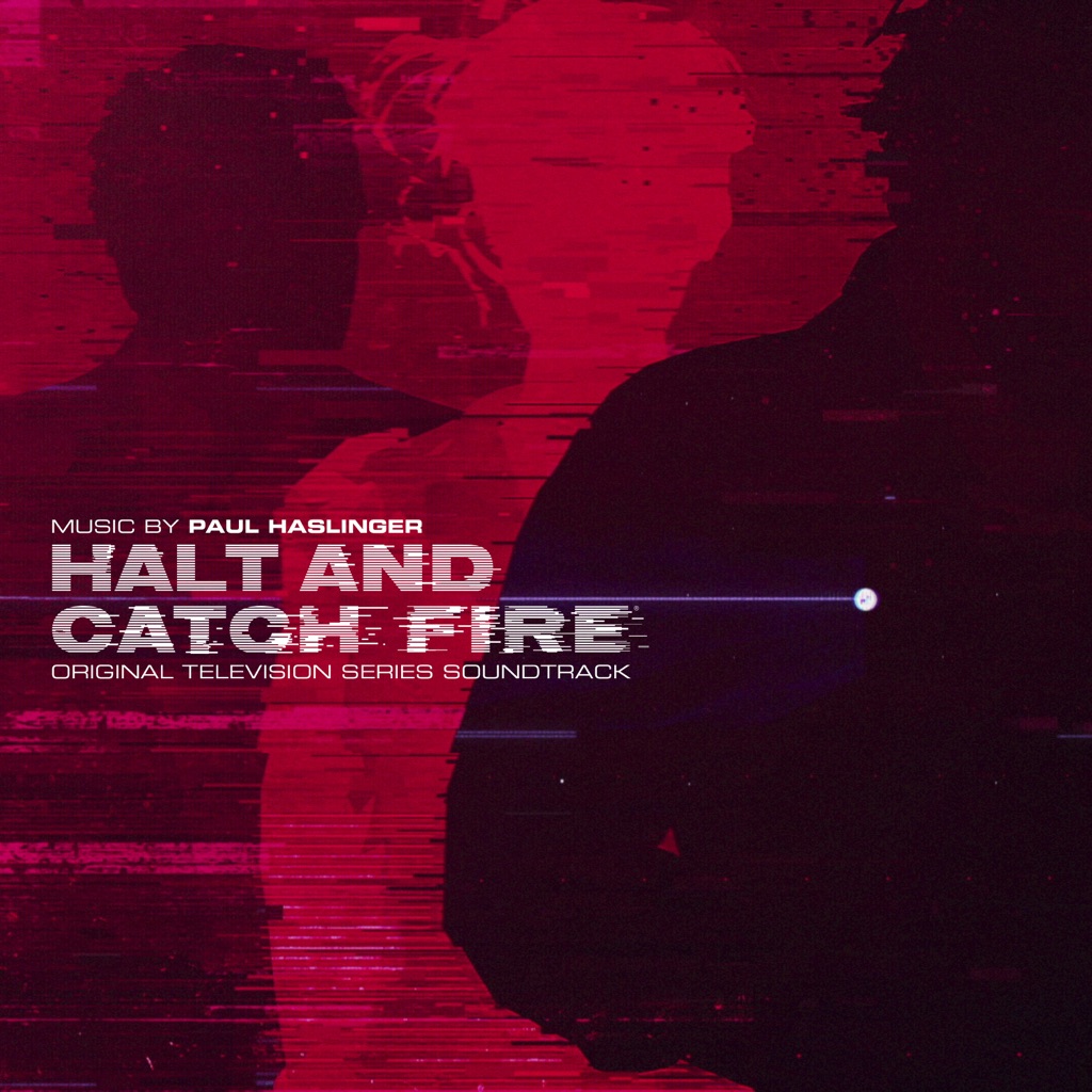  Halt And Catch Fire (Original Television Series Soundtrack)