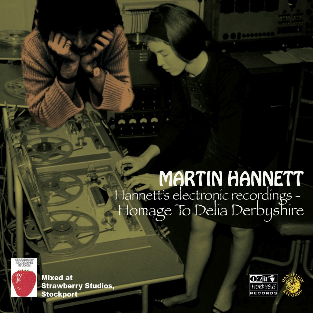  Hannett's Electronic Recordings - Homage To Delia Derbyshire