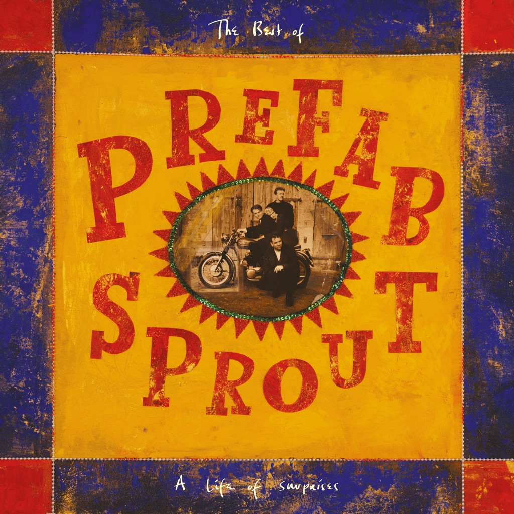  The Best Of Prefab Sprout: A Life Of Surprises