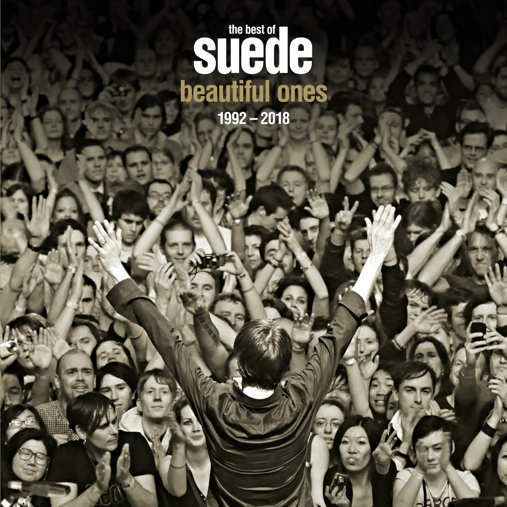  The Best Of Suede. Beautiful Ones. 1992-2018