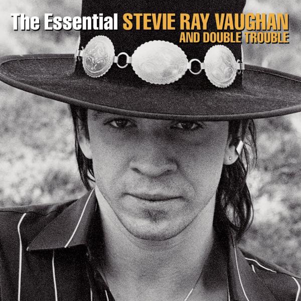  The Essential Stevie Ray Vaughan And Double Trouble