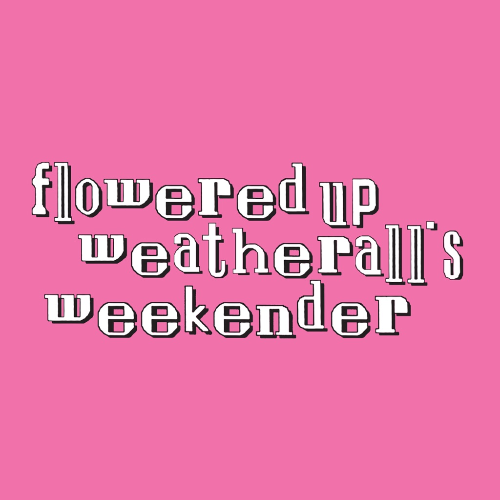  Weatherall's Weekender